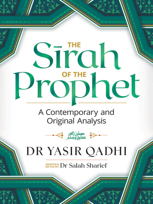 Title details for The Sirah of the Prophet (pbuh) by Yasir Qadhi - Available